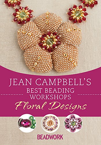 Jean Campbell je Najbolje što mi se perle Radionice: Cvetne Dizajn